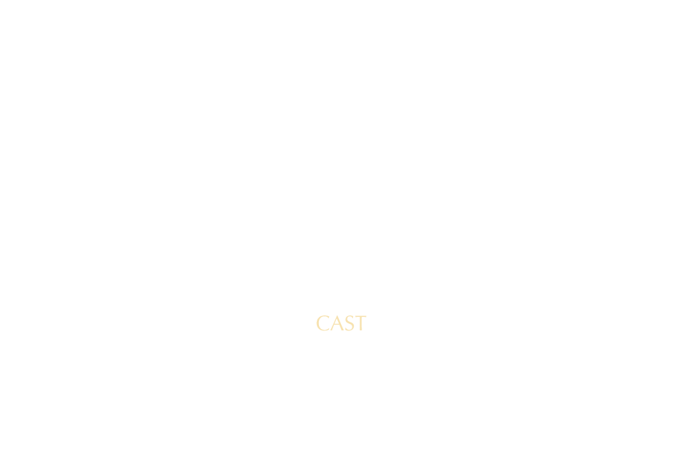 CAST